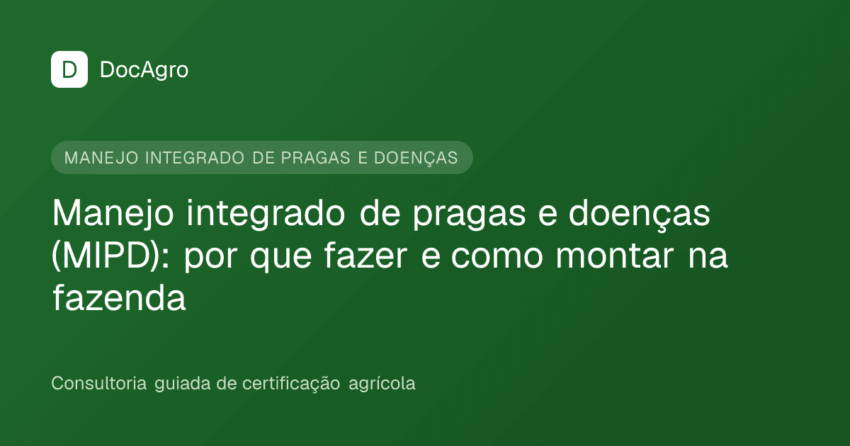 Capa do artigo da DocAgro: Manejo integrado de pragas e doenças, por que fazer e como montar na fazenda